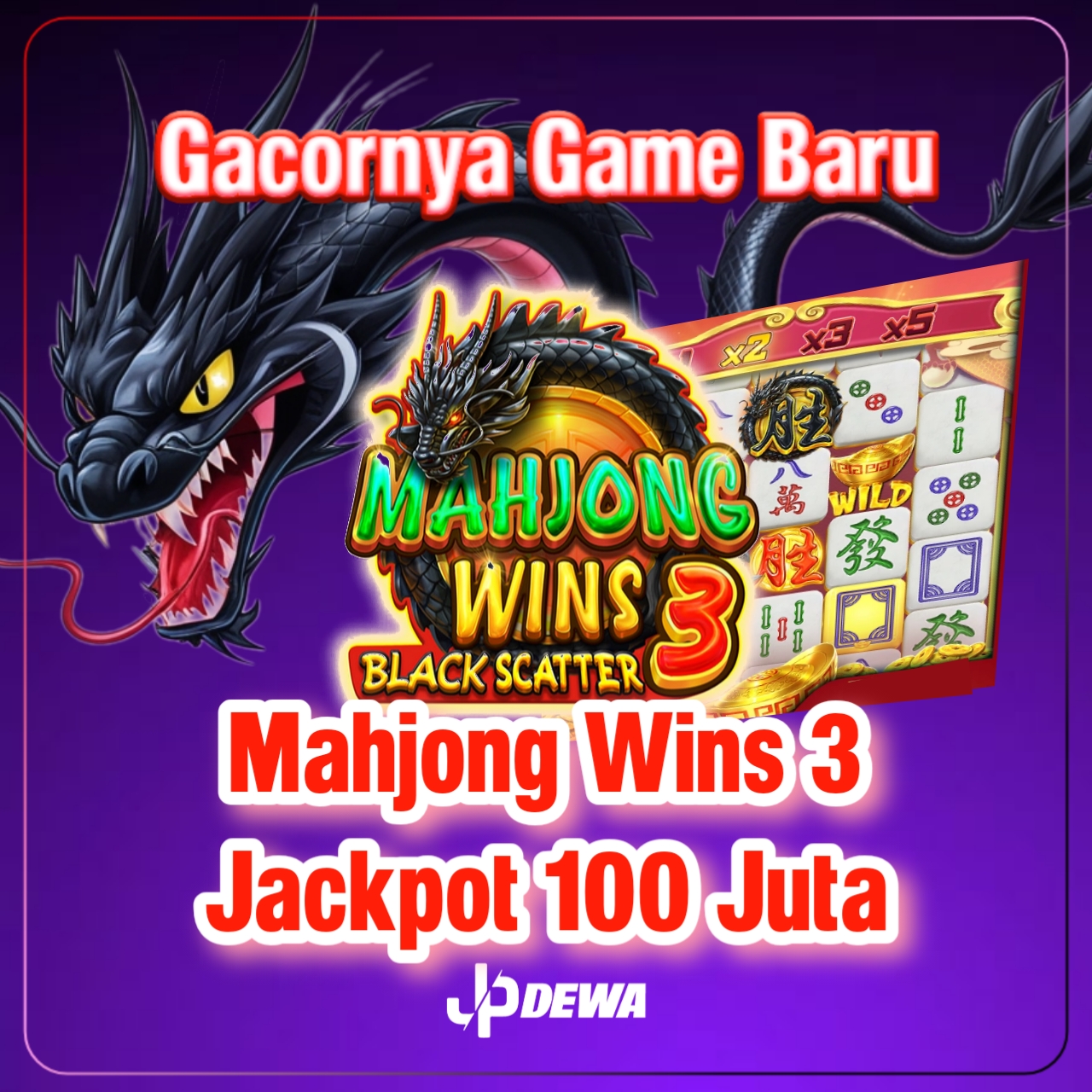 Gacornya Game Baru Mahjong Wins 3 Jackpot 100 Juta