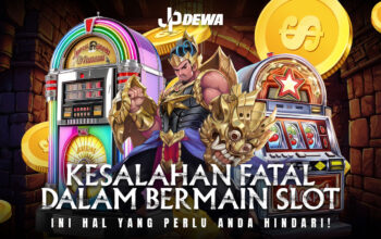 Kesalahan Bermain Slot: Hindari Hal Fatal ini !