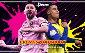 Event Sportbook: Bet Receh Bisa Jadi Jutaan!