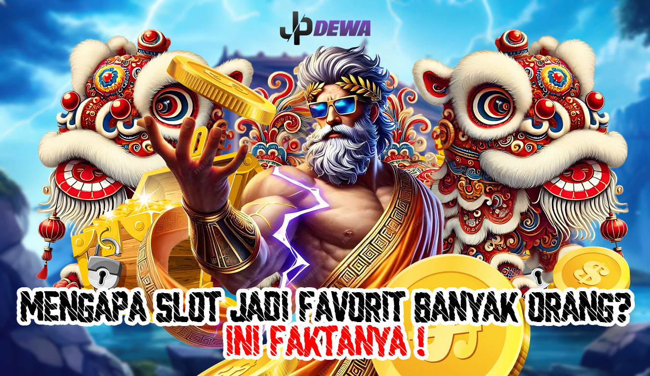 Mengapa Slot Jadi Favorit Banyak Orang? Simak Faktanya!