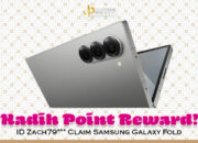 Claim Point Reward: ID Zach79*** Dapat Samsung Galaxy Fold