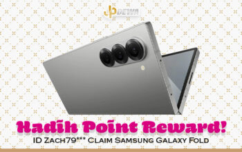 Claim Point Reward: ID Zach79*** Dapat Samsung Galaxy Fold