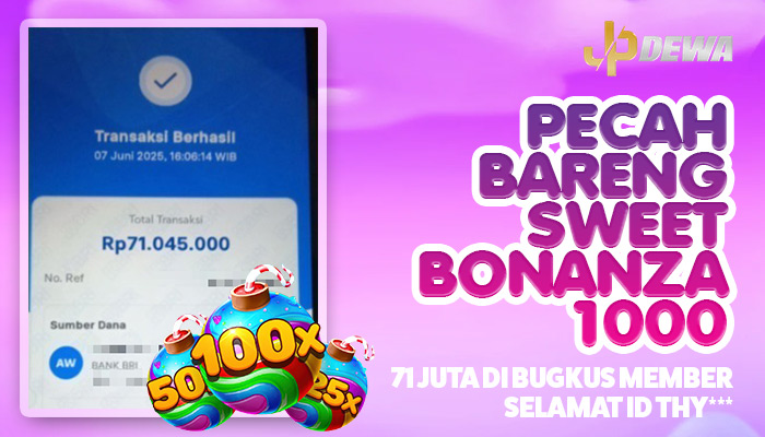 Jackpot Manis 71 Juta Di Sweet Bonanza 1000