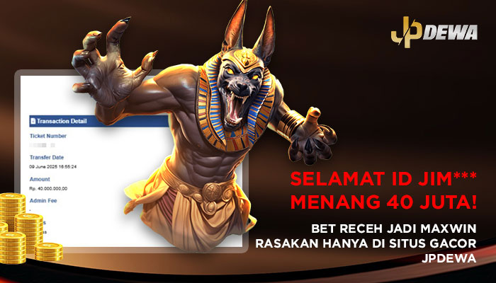 Bet Receh Jadi Maxwin: Member JPDEWA Bawa Pulang 40 Juta
