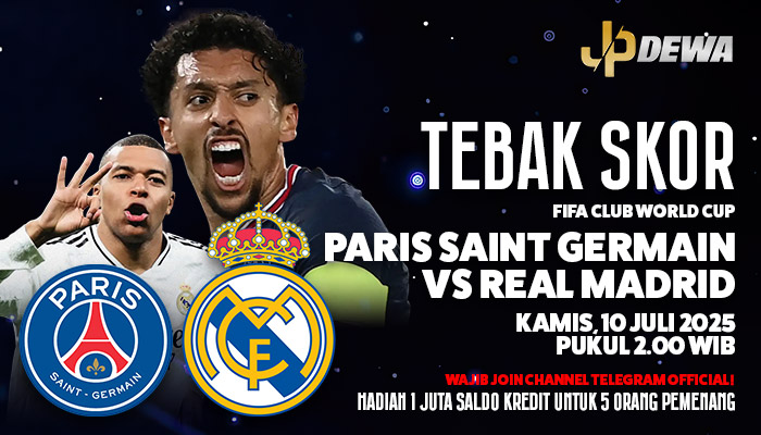 Tebak Skor: PSG vs Real Madrid dan Menangkan Total 1 Juta!