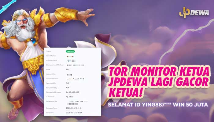 Tor Monitor Ketua! JPDEWA Lagi Gacor Ketua!
